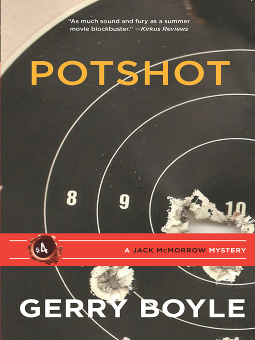 Title details for Pot Shot by Gerry Boyle - Available